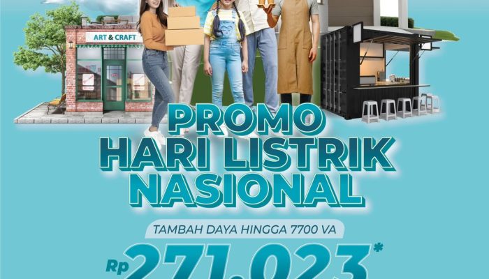 Spesial Hari Listrik Nasional ke-78, PLN Gelar Promo Tambah Daya Hanya Rp271.023