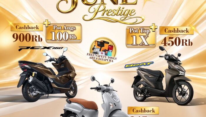 Astra Motor Papua Hadirkan Promo Honda June Prestige