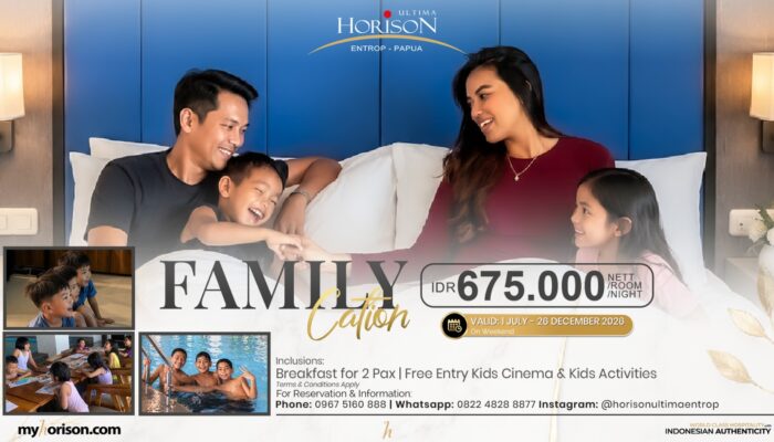 Horison Ultima Entrop Papua Hadirkan Promo “Familycation”, Liburan Keluarga Semakin Seru dengan Kids Activities dan Sunset Tea